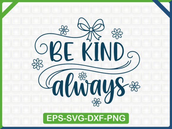 Be Kind Always